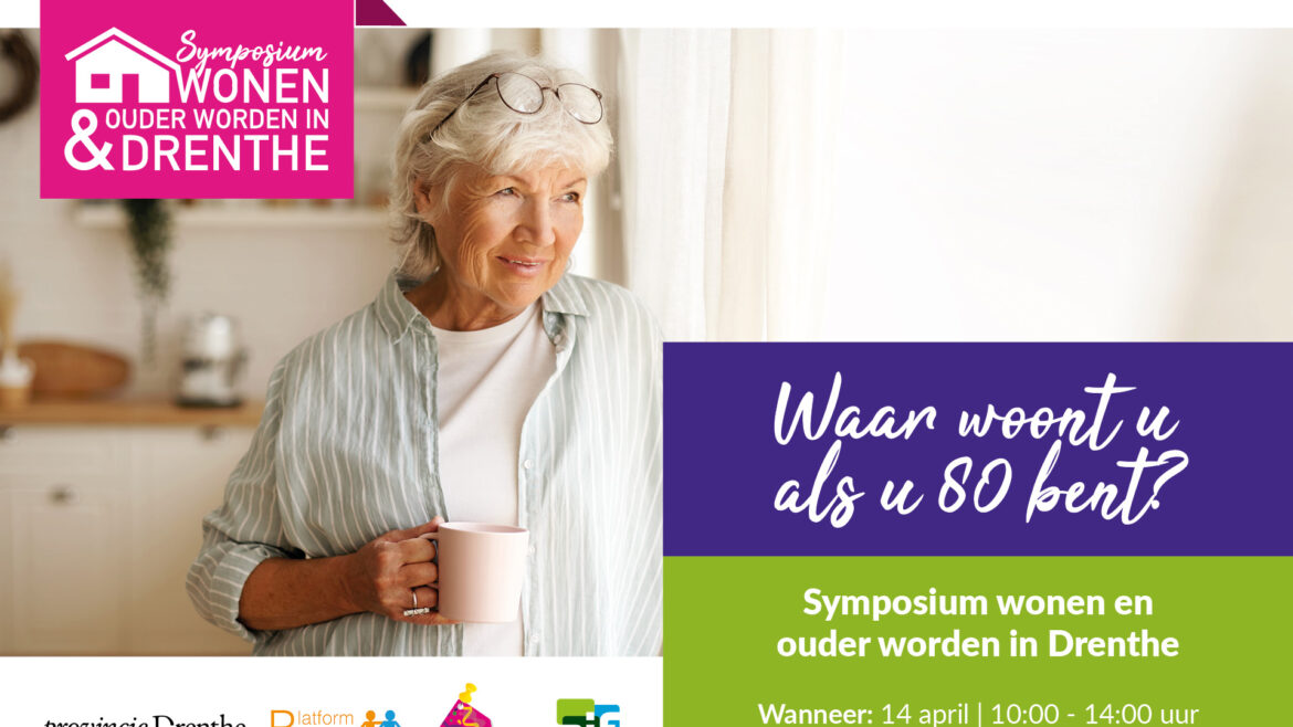 Symposium Wonen en ouder worden Drenthe
